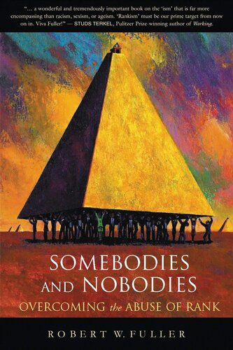 Somebodies and Nobodies: Overcoming the Abuse of Rank