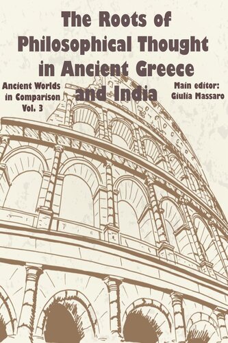 The Roots of Philosophical Thought in Ancient Greece and India