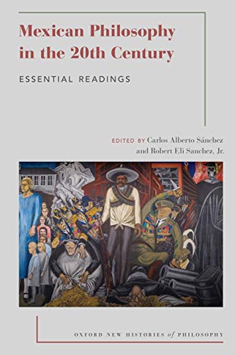 Mexican Philosophy in the 20th Century: Essential Readings