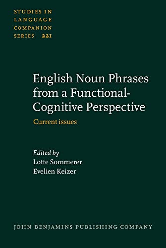 English Noun Phrases from a Functional-Cognitive Perspective: Current issues