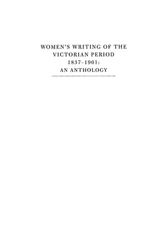Women's Writing of the Victorian Period 1837-1901: An Anthology