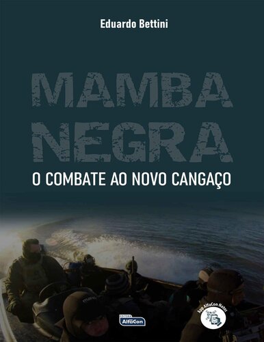 MAMBA NEGRA – COMBATE AO NOVO CANGAÇO