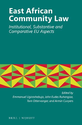 East African Community law : institutional, substantive and comparative EU aspects