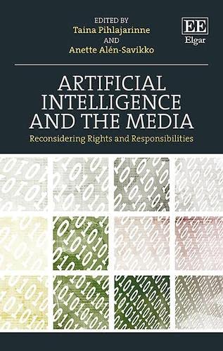 Artificial Intelligence and the Media: Reconsidering Rights and Responsibilities