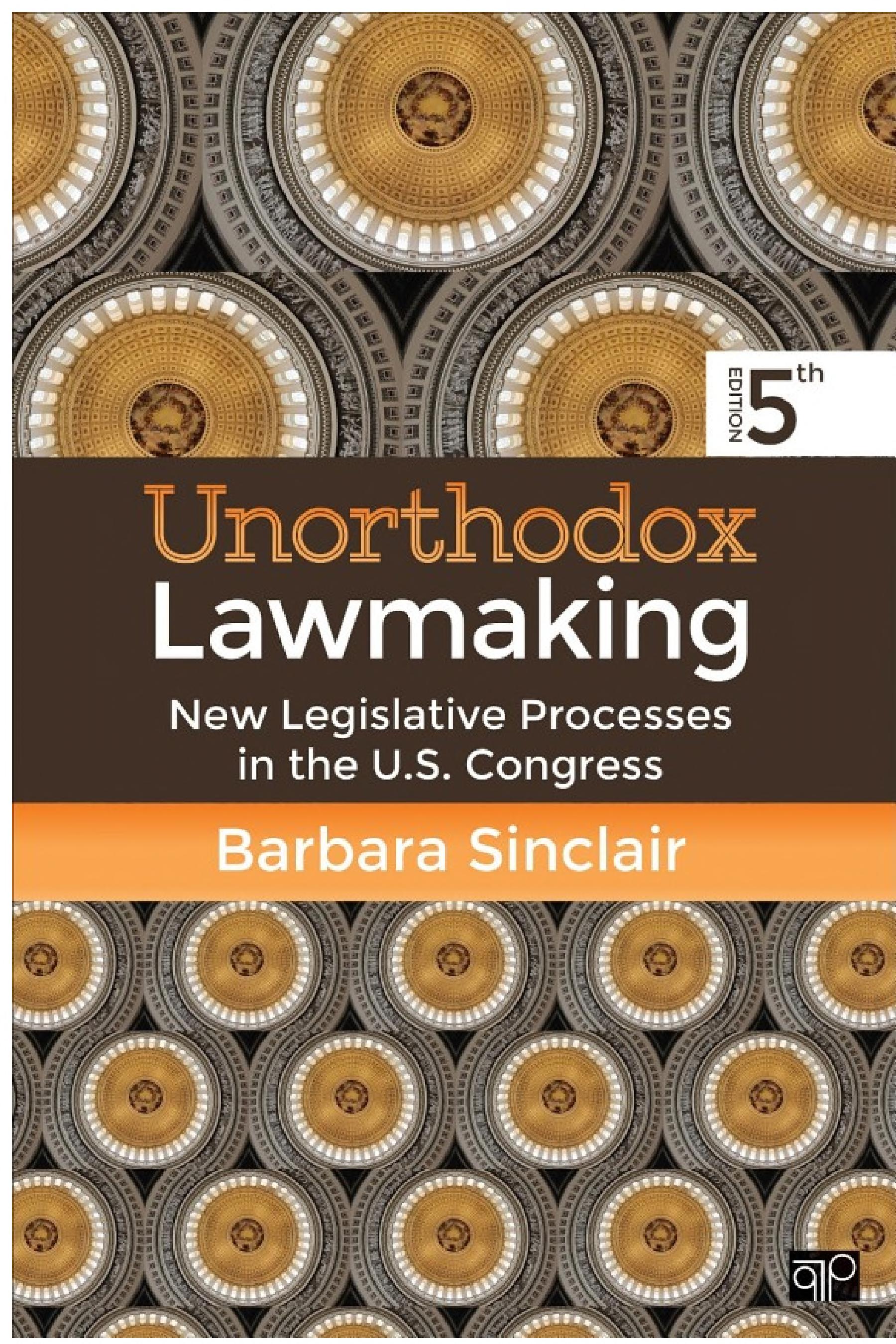 Unorthodox Lawmaking: New Legislative Processes in the U.S. Congress