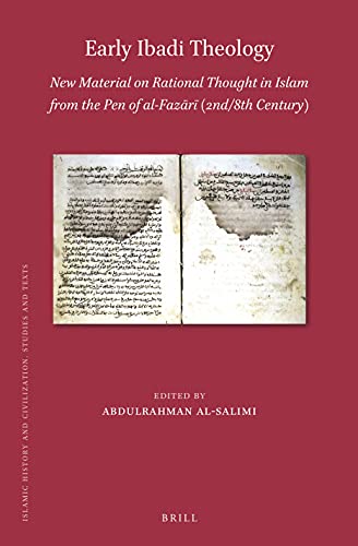 Early Ibadi Theology: New Material on Rational Thought in Islam from the Pen of al-Fazari (2nd/8th Century)