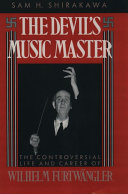 The Devil's Music Master: The Controversial Life and Career of Wilhelm Furtwängler