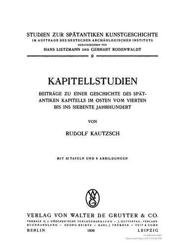 KAPITELLSTUDIEN BEITRÄGE ZU EINER GESCHICHTE DES SPÄTANTIKEN KAPITELLS IM OSTEN VOM VIERTEN BIS INS SIEBENTE JAHRHUNDERT