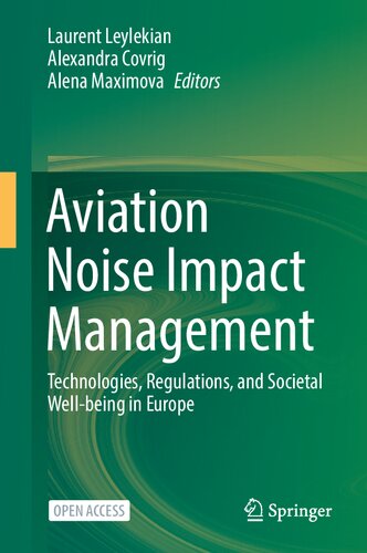 Aviation Noise Impact Management. Technologies, Regulations, and Societal Well-being in Europe
