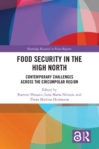 Food Security in the High North. Contemporary Challenges Across the Circumpolar Region
