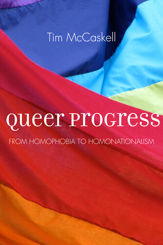 Queer Progress - From Homophobia to Homonationalism