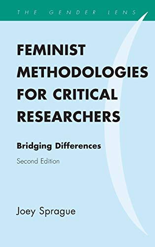 Feminist Methodologies for Critical Researchers: Bridging Differences