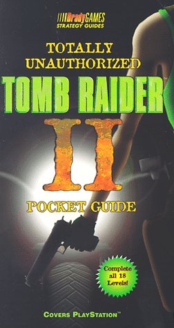 Tomb Raider 2 Pocket Guide Totally Unauthorized