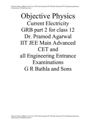 Objective Physics GRB part 2 for class 12 Current Electricity Dr. Pramod Agarwal IIT JEE Main Advanced CET all Engineering Entrance Examinations