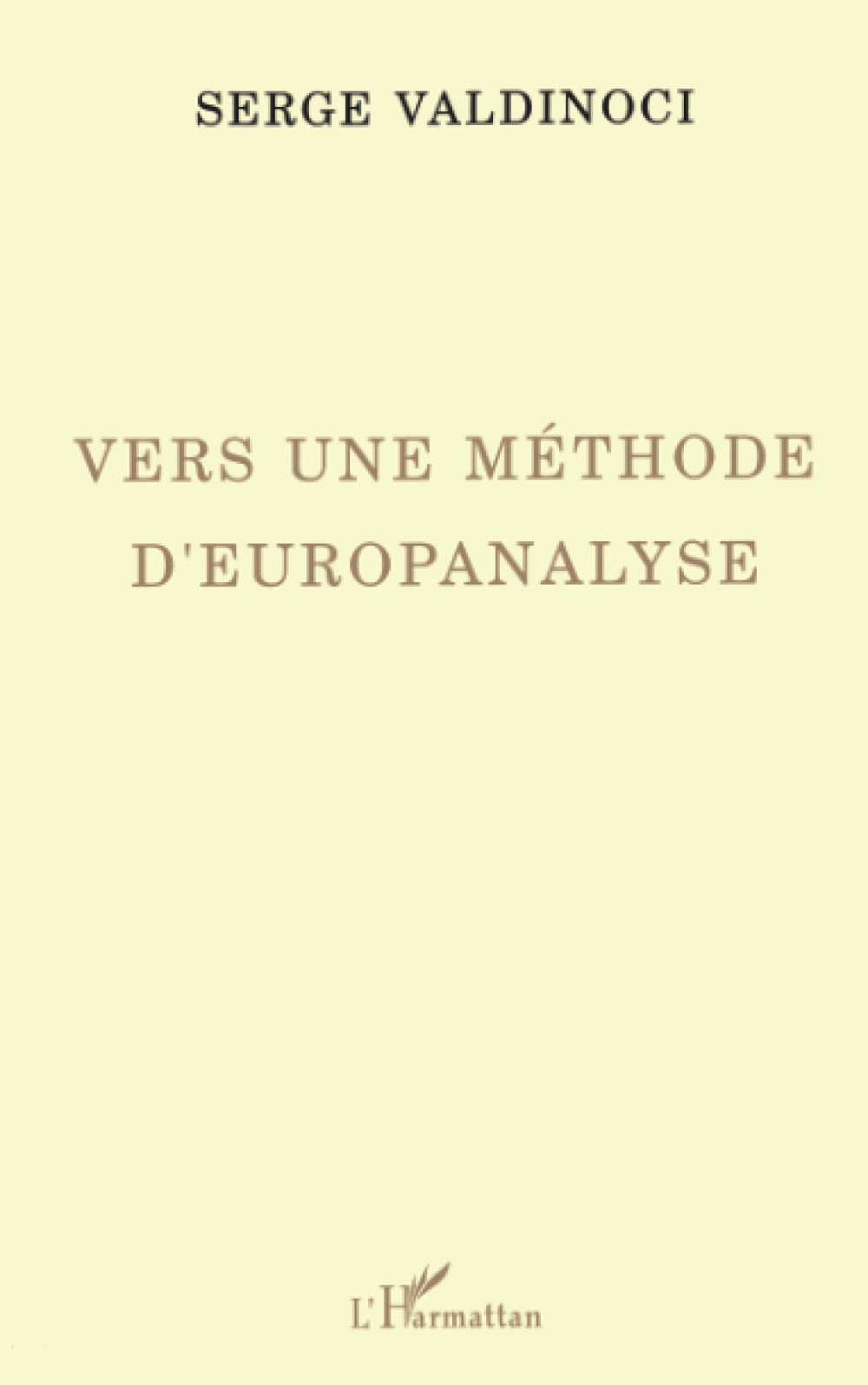 Vers une méthode d'europanalyse (French Edition)