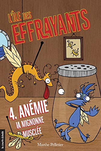 l'ile des effrayants vol 04 anemie la mignonne musclee