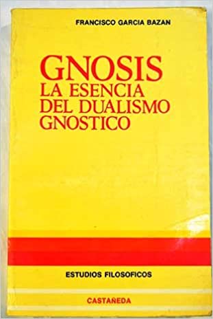 Gnosis: la esencia del dualismo gnóstico