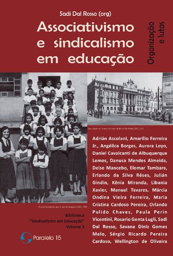 Associativismo e sindicalismo em educação. Organização e lutas
