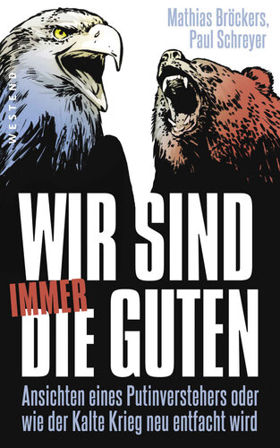 Wir sind immer die Guten (German Edition)