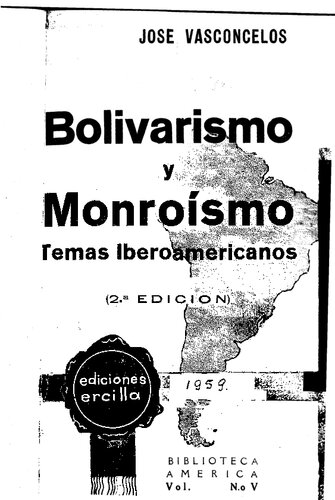 Bolivarismo y Monroismo. Temas Iberoamericanos