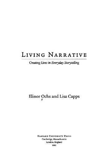 Living narrative : creating lives in everyday storytelling