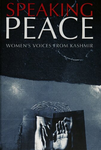 Speaking peace : women's voices from Kashmir