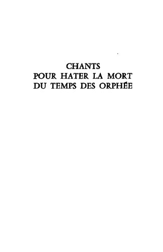 Chants pour hater la mort, du temps des Orphée ou Madinina île esclave, poèmes dramatiques.