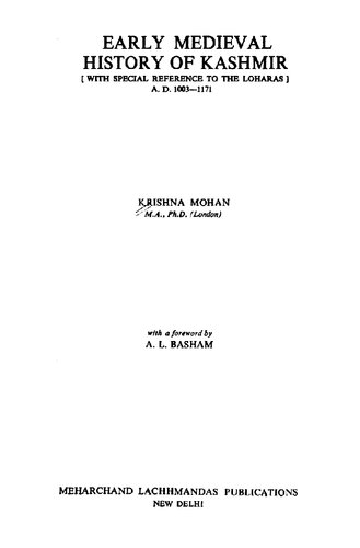 Early medieval history of Kashmir : with special reference to the Loharas, A.D. 1003-1171
