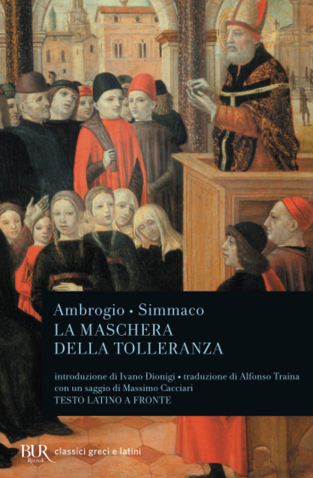 La maschera della tolleranza. Epistole 17 e 18. Terza relazione. Testo latino a fronte