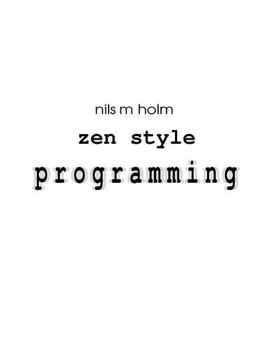 Zen Style Programming