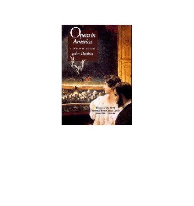 Opera in America: A Cultural History