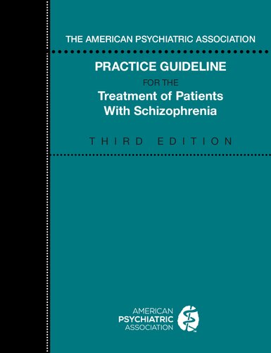 The American Psychiatric Association practice guideline for the treatment of patients with schizophrenia