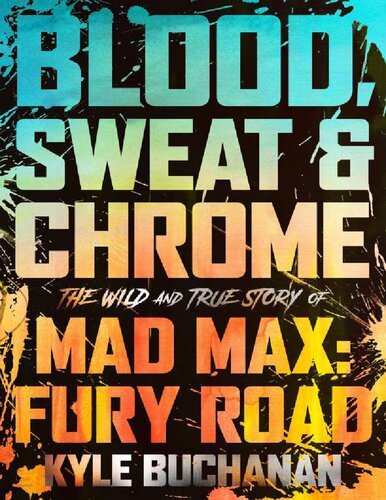 blood sweat chrome mad max