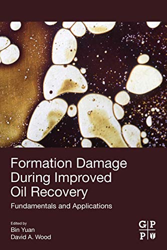 Formation Damage during Improved Oil Recovery: Fundamentals and Applications