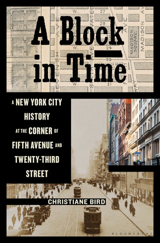 A Block in Time - A New York City History at the Corner of Fifth Avenue and Twenty-Third Street