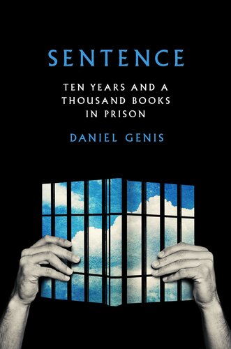Sentence - Ten Years and a Thousand Books in Prison