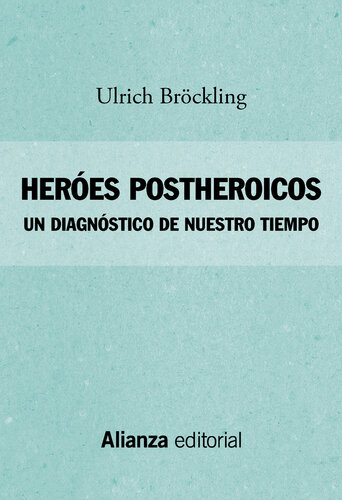 Héroes postheroicos
