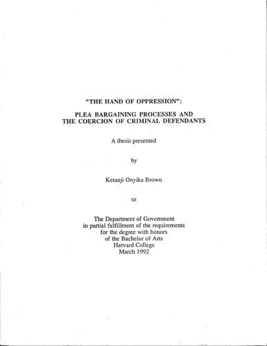 The Hand of Oppression: Plea Bargaining Processes and the Coercion of Criminal Defendants