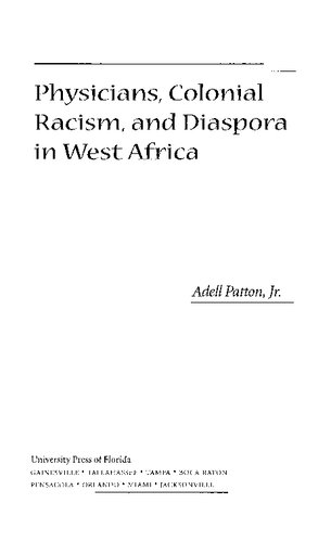 Physicians, Colonial Racism, and Diaspora in West Africa