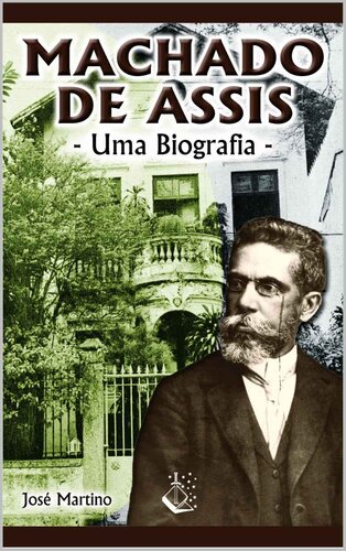 Machado de Assis - Uma Biografia