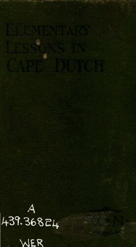 Elementary lessons in Cape Dutch (Afrikander taal)