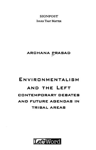 Environmentalism and the left : contemporary debates and future agendas in tribal areas