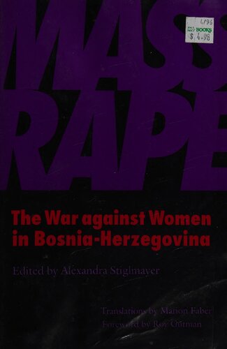 Mass Rape: The War Against Women in Bosnia-Herzegovina
