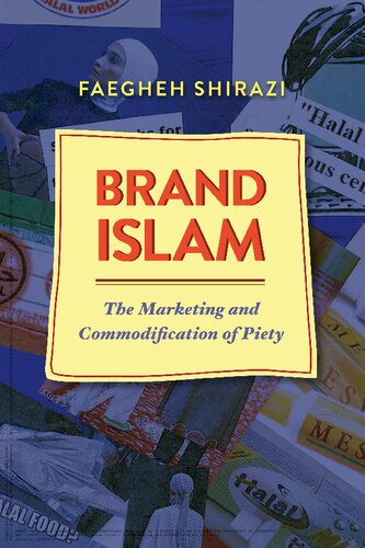 Brand Islam The Marketing and Commodification of Piety