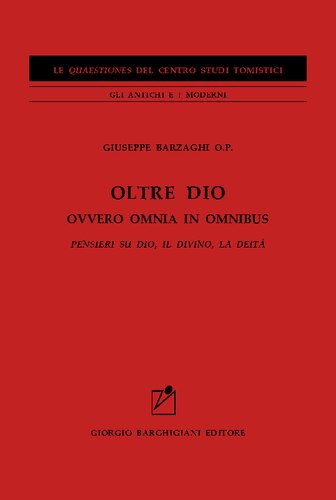 Oltre Dio ovvero omnia in omnibus. Pensieri su Dio, il divino, la deità