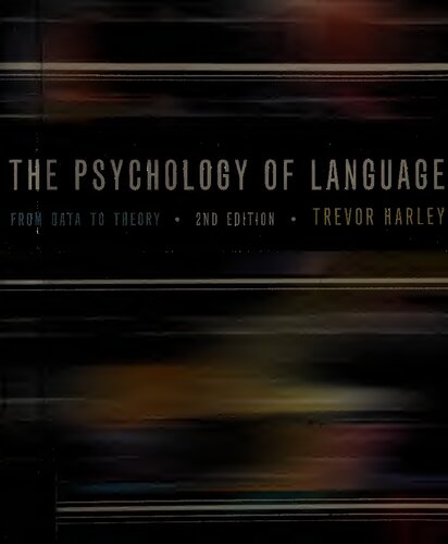 The Psychology of Language: From Data to Theory