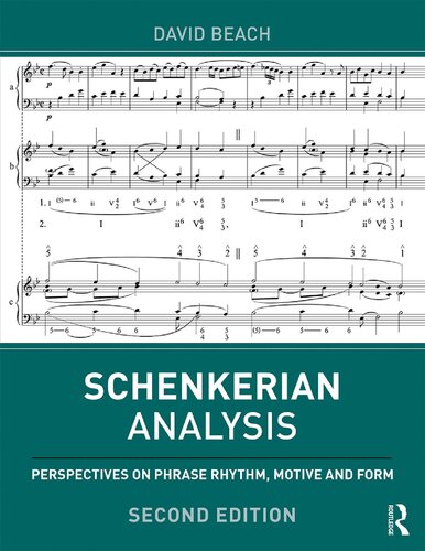 Schenkerian Analysis: Perspectives on Phrase Rhythm, Motive, and Form