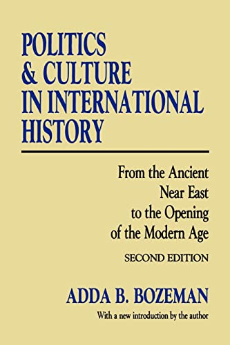 Politics and Culture in International History: From the Ancient Near East to the Opening of the Modern Age