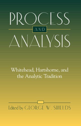 Process and Analysis: Whitehead, Hartshorne, and the Analytic Tradition