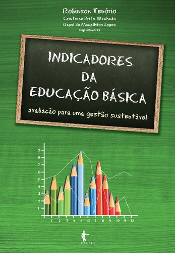 Indicadores da educação básica: avaliação para uma gestão sustentável